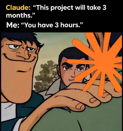 A Claude AI meme where Claude estimates a project will take three months, but the user gives it only three hours, illustrated with an aggressive pressure-point scene.
