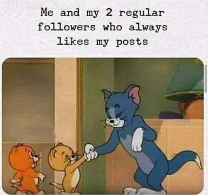 Tom warmly shakes hands with one of two small mice in a Tom and Jerry scene, captioned: “Me and my 2 regular followers who always likes my posts.”